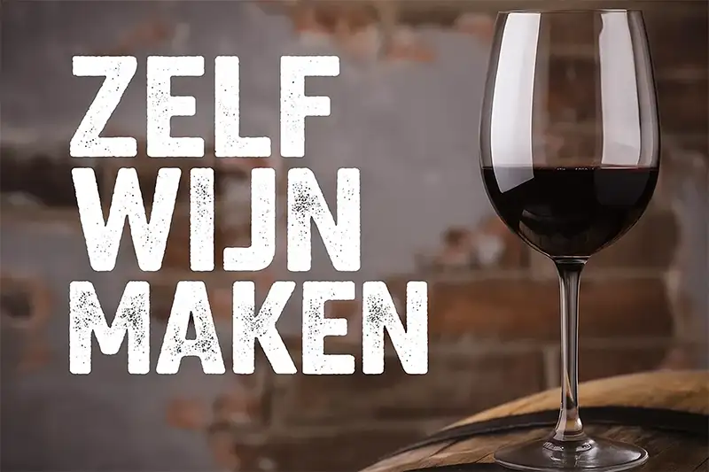 Alles Voor Zelf Wijn Maken Benodigdheden - Dit Is Je Startpunt 🍷🍷🍷🍷🍷